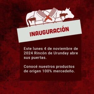 Inauguración del “Rincón de Urunday” | La nueva carnicería de productos 100% mercedeños